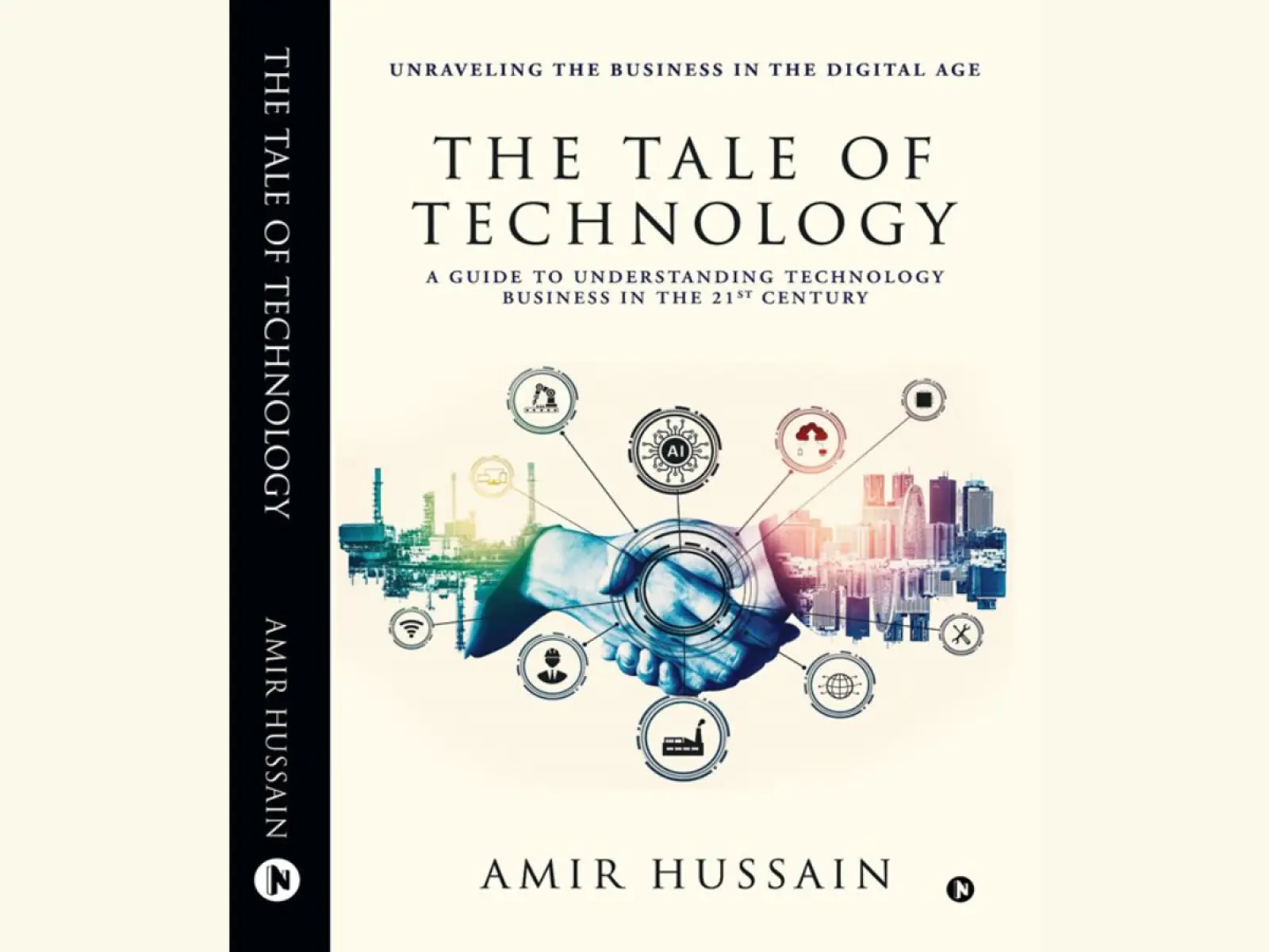 Amir Hussain’s ‘The Tale of Technology’: A Must-Read for Tech Startups and Entrepreneurs