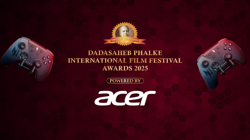 Acer announced as Powered By Partner of Dadasaheb Phalke International Film Festival Awards 2025