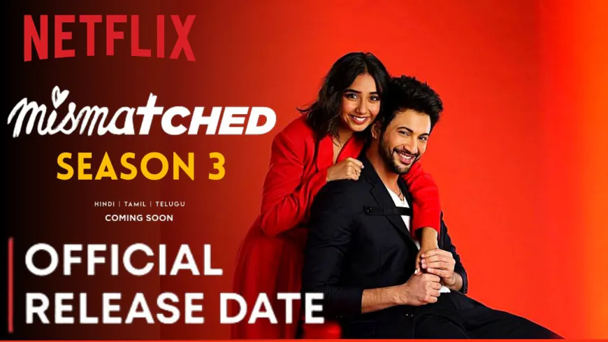 Mismatched season 3 is all set to be released on Netflix on 13 December.