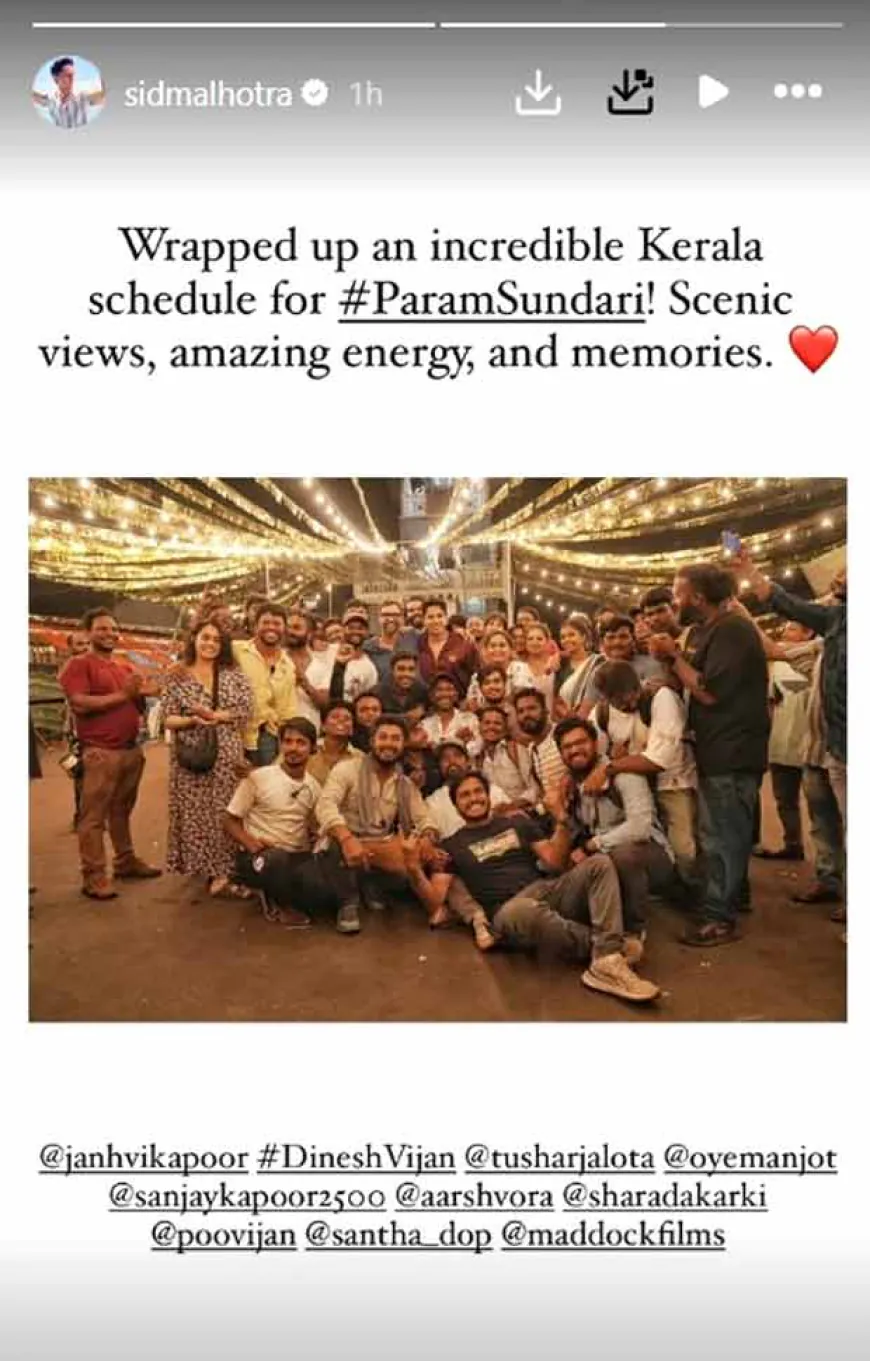 Kerala shooting of the film 'Param Sundari' is over, Siddharth Malhotra shared pictures